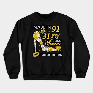 Made In 1991 Limited Edition 31 Years Of Being Awesome Jewelry Gold Sparkle Crewneck Sweatshirt